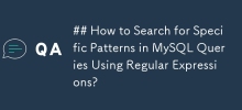 How to Search for Specific Patterns in MySQL Queries Using Regular Expressions?