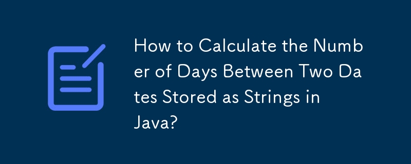 Javaで文字列として保存された2つの日付の間の日数を計算するにはどうすればよいですか?