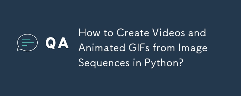 Comment créer des vidéos et des GIF animés à partir de séquences d'images en Python ?