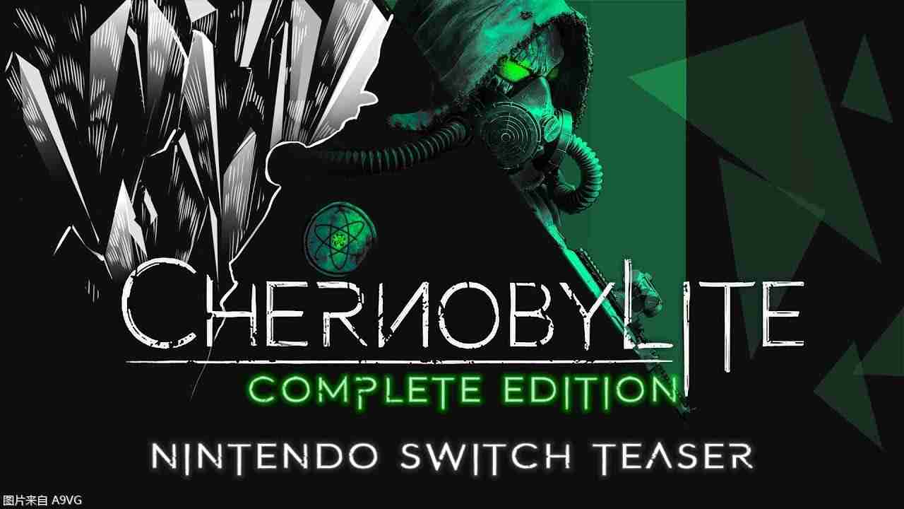 《切尔诺贝利》公布Switch版预告片