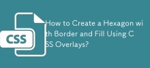 如何使用 CSS 疊加建立帶有邊框和填充的六邊形？