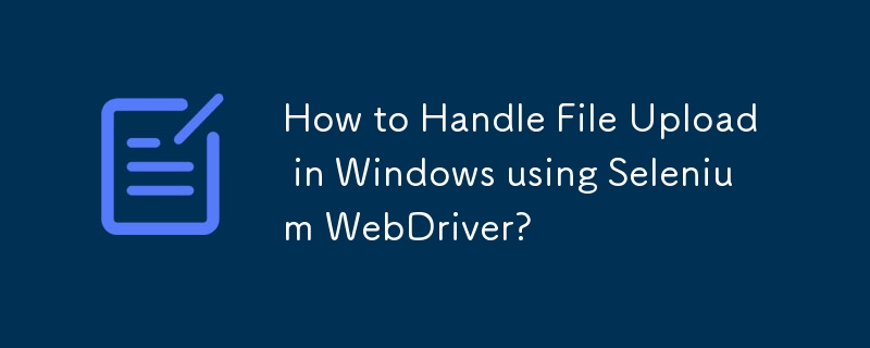 Comment gérer le téléchargement de fichiers sous Windows à l'aide de Selenium WebDriver ?