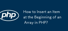 Comment insérer un élément au début d'un tableau en PHP ?