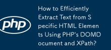 Comment extraire efficacement le texte d'éléments HTML spécifiques à l'aide de DOMDocument et XPath de PHP ?