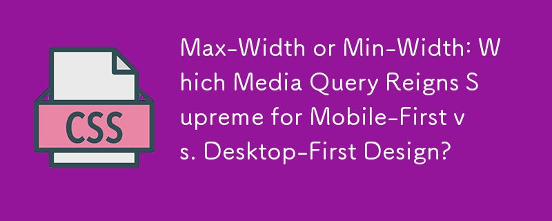 Lebar Maks atau Lebar Min: Pertanyaan Media Mana Yang Berkuasa untuk Reka Bentuk Diutamakan Mudah Alih lwn. Diutamakan Desktop?