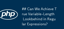 Pouvons-nous obtenir un véritable lookbehind de longueur variable dans les expressions régulières ?