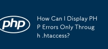 Comment puis-je afficher les erreurs PHP uniquement via .htaccess ?