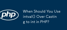 Quand devriez-vous utiliser intval() Over Casting en int en PHP ?