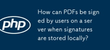 Comment les PDF peuvent-ils être signés par les utilisateurs sur un serveur lorsque les signatures sont stockées localement ?