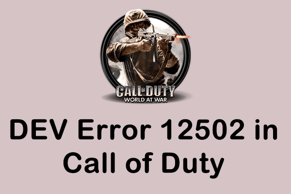 Comment corriger l'erreur DEV 12502 dans Call of Duty : un guide complet