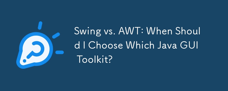 Swing vs AWT : quand dois-je choisir quelle boîte à outils d'interface graphique Java ?