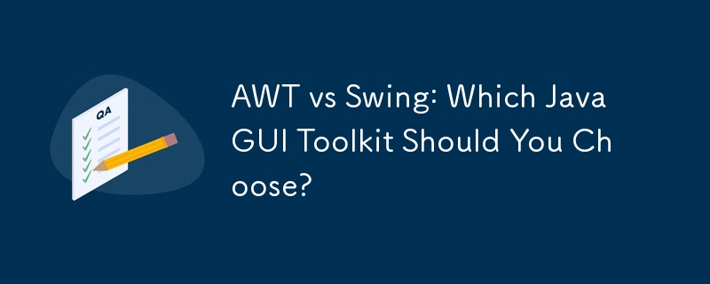 AWT vs Swing : quelle boîte à outils d'interface graphique Java devriez-vous choisir ?