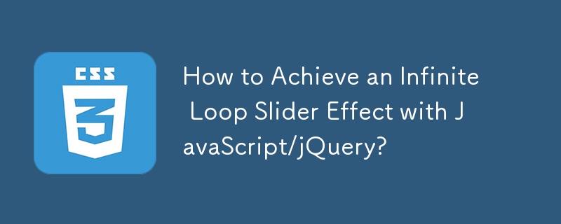 Comment obtenir un effet de curseur de boucle infinie avec JavaScript/jQuery ?