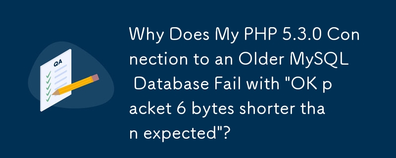 Mengapa Sambungan PHP 5.3.0 Saya ke Pangkalan Data MySQL Lama Gagal dengan \
