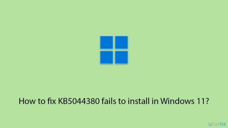 Bagaimana untuk membetulkan KB5044380 gagal dipasang dalam Windows 11?