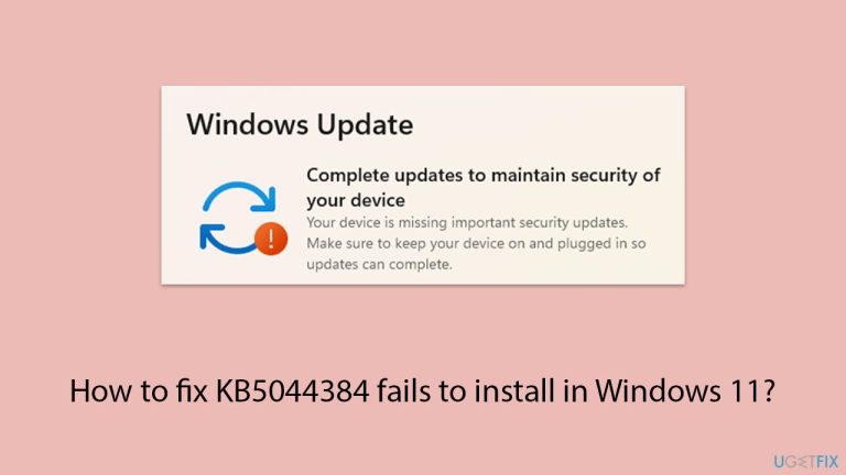 Bagaimana untuk membetulkan KB5044384 gagal dipasang dalam Windows 11?