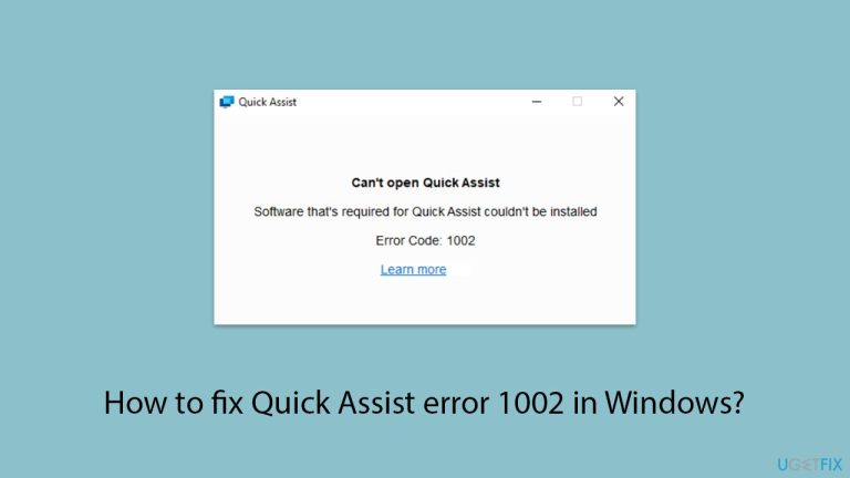 Windows에서 Quick Assist 오류 1002를 수정하는 방법은 무엇입니까?