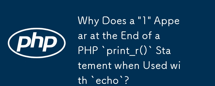 `echo`와 함께 사용할 때 PHP `print_r()` 문의 끝에 