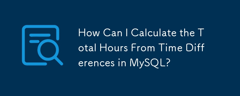 Bagaimanakah Saya Boleh Mengira Jumlah Jam Dari Perbezaan Masa dalam MySQL?