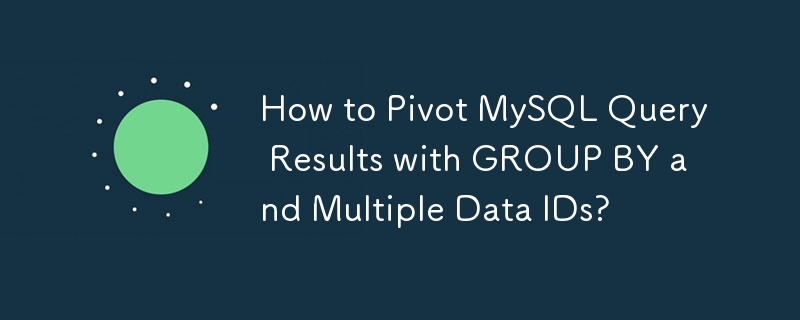 Comment faire pivoter les résultats d'une requête MySQL avec GROUP BY et plusieurs ID de données ?