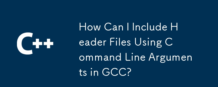 How Can I Include Header Files Using Command Line Arguments in GCC?