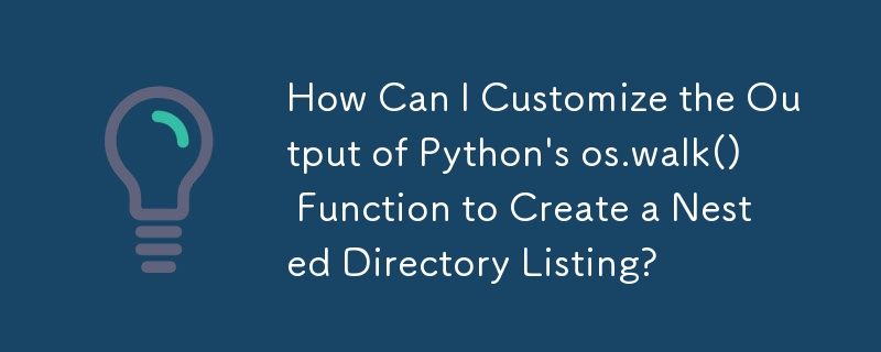How Can I Customize the Output of Python's os.walk() Function to Create ...