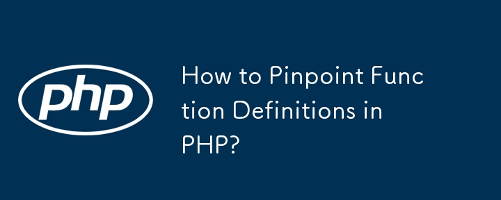 Wie erkennt man Funktionsdefinitionen in PHP?