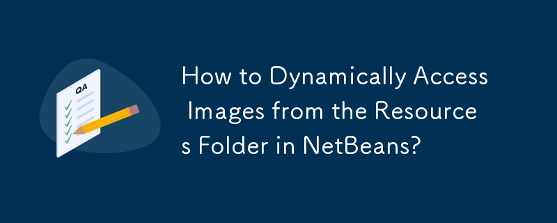 How to Dynamically Access Images from the Resources Folder in NetBeans?