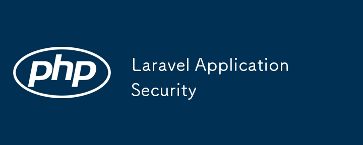 Keselamatan Aplikasi Laravel