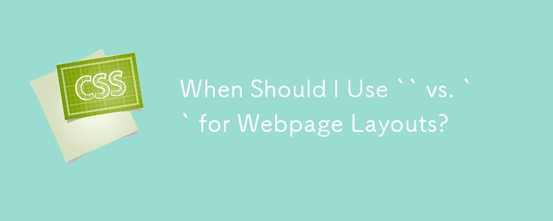 Wann sollte ich „' vs. „' für Webseitenlayouts verwenden?