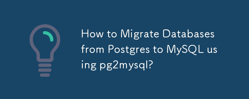 pg2mysql을 사용하여 Postgres에서 MySQL로 데이터베이스를 마이그레이션하는 방법은 무엇입니까?