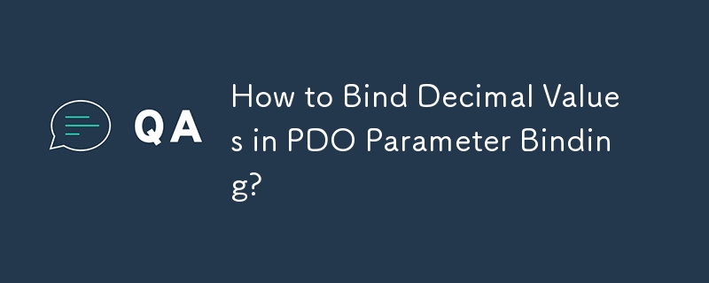 Bagaimana untuk Mengikat Nilai Perpuluhan dalam Pengikatan Parameter PDO?