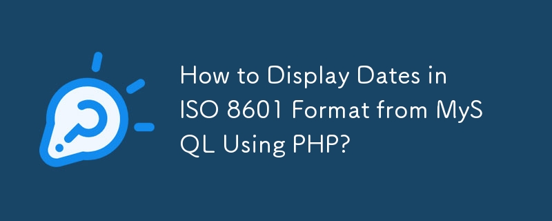 Wie zeige ich Daten im ISO 8601-Format von MySQL mit PHP an?