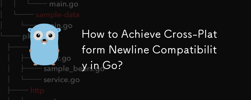 Comment obtenir la compatibilité multiplateforme Newline dans Go ?