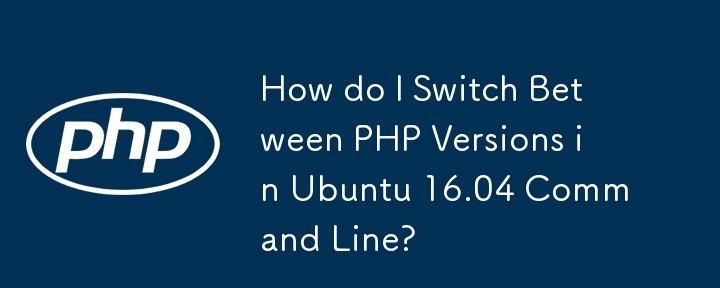 Bagaimanakah saya boleh Beralih Antara Versi PHP dalam Baris Perintah Ubuntu 16.04?