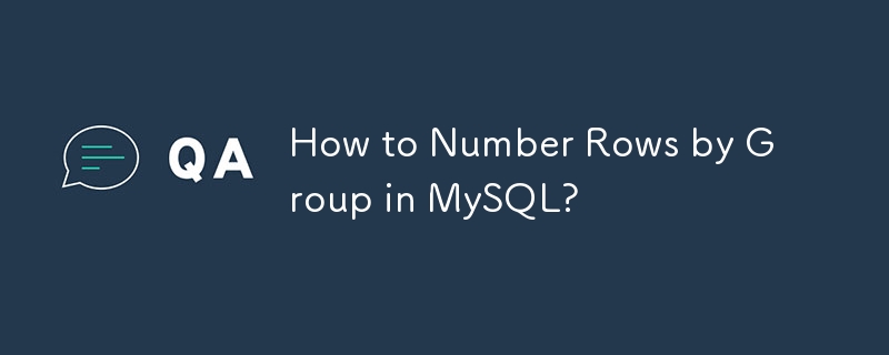 Comment numéroter les lignes par groupe dans MySQL ?