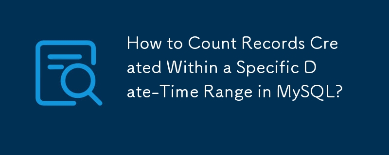 Bagaimana Mengira Rekod Dicipta Dalam Julat Tarikh-Masa Tertentu dalam MySQL?