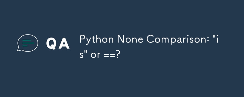 Comparaison Python Aucune : 