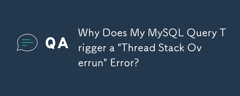 Why Does My MySQL Query Trigger a 