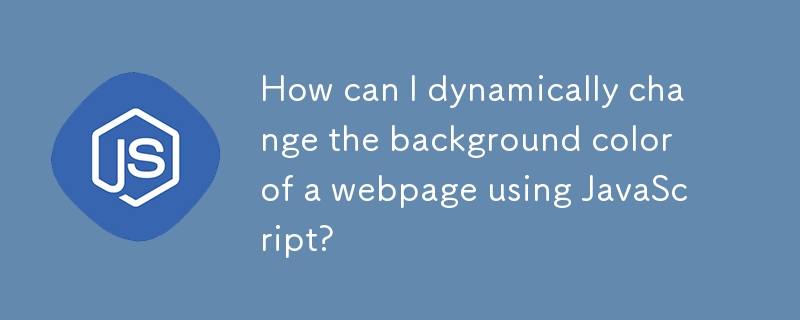 如何使用 JavaScript 动态更改网页的背景颜色？