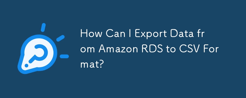 How Can I Export Data from Amazon RDS to CSV Format?