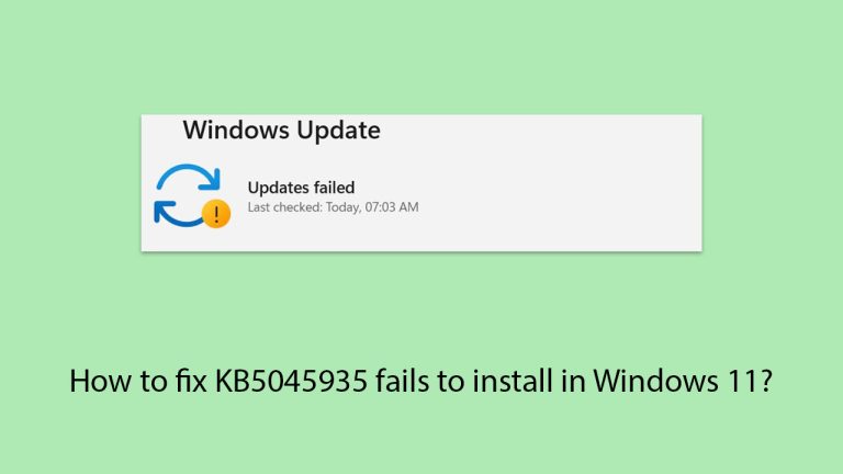 如何修復 KB5045935 在 Windows 11 中安裝失敗的問題？