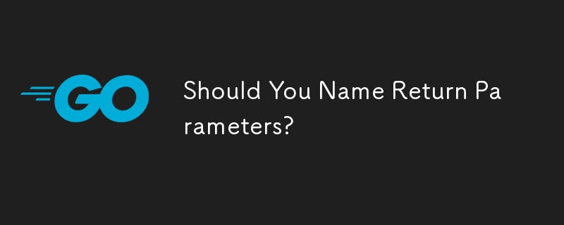 Should You Name Return Parameters?