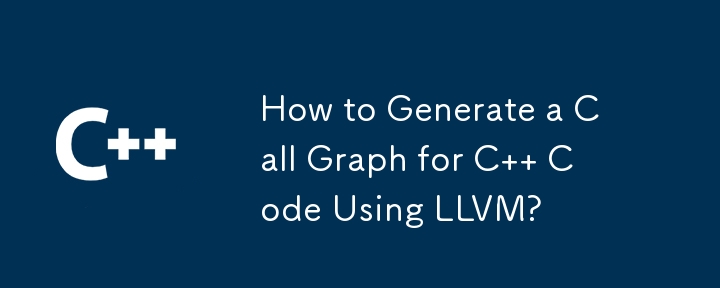 Comment générer un graphique d'appel pour le code C à l'aide de LLVM ?