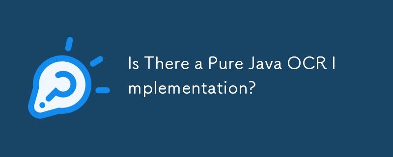 Is There a Pure Java OCR Implementation?