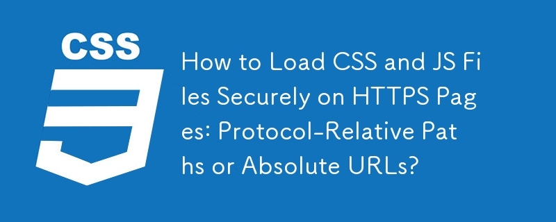 So laden Sie CSS- und JS-Dateien sicher auf HTTPS-Seiten: Protokollrelative Pfade oder absolute URLs?