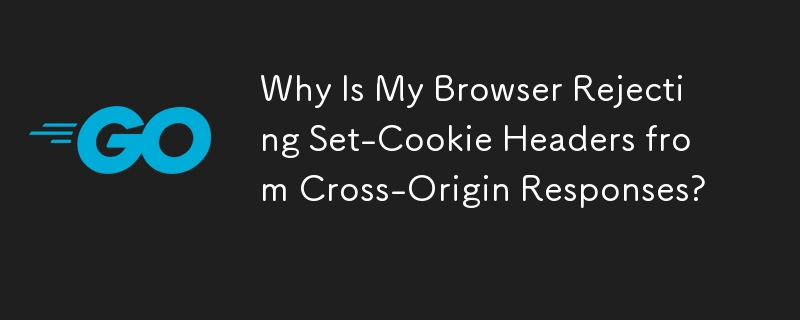 내 브라우저가 Cross-Origin 응답에서 Set-Cookie 헤더를 거부하는 이유는 무엇입니까?