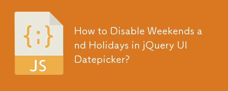 jQuery UI Datepicker에서 주말 및 공휴일을 비활성화하는 방법은 무엇입니까?