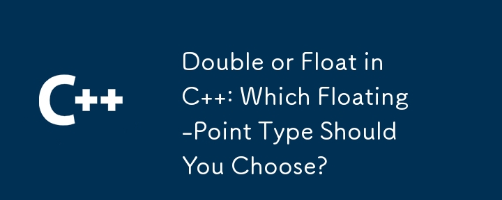 Double ou Float en C : quel type de virgule flottante choisir ?