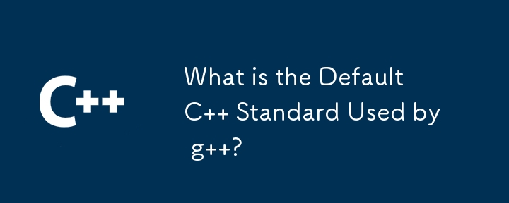 Was ist der von g verwendete Standard-C-Standard?